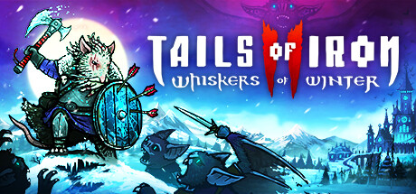 铁尾传奇2：凛冬之战/Tails of Iron 2: Whiskers of Winter中文版下载