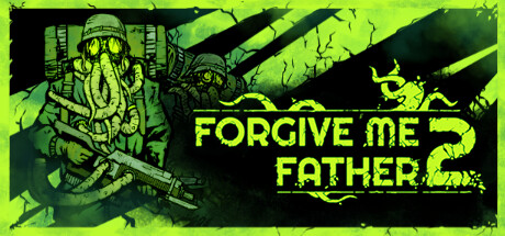 原谅我父亲2/Forgive Me Father 2中文版下载