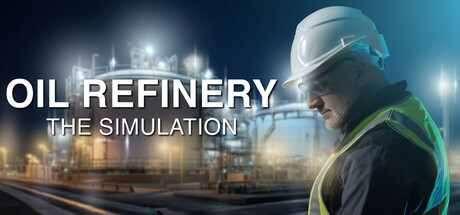 炼油厂：模拟/Oil Refinery - The Simulation中文版下载