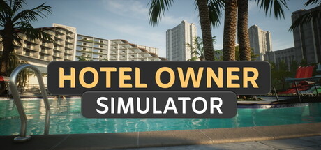 酒店老板模拟器/Hotel Owner Simulator中文版下载