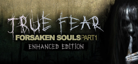 真实恐惧：被遗弃的灵魂/True Fear: Forsaken Souls Part 1中文版下载