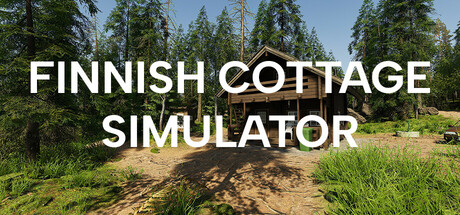 芬兰小屋模拟器/Finnish Cottage Simulator中文版下载