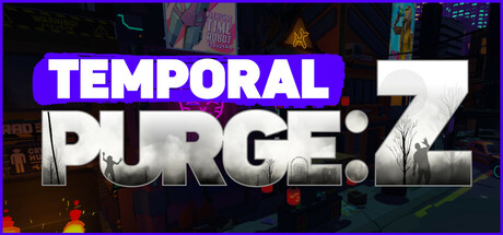 时间净化：Z/Temporal Purge: Z中文版下载