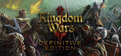 王国战争2：终极版/Kingdom Wars 2: Definitive Edition中文版下载