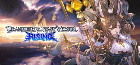 碧蓝幻想Versus：崛起/Granblue Fantasy Versus: Rising/支持网络联机版下载
